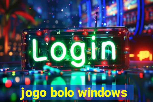 jogo bolo windows