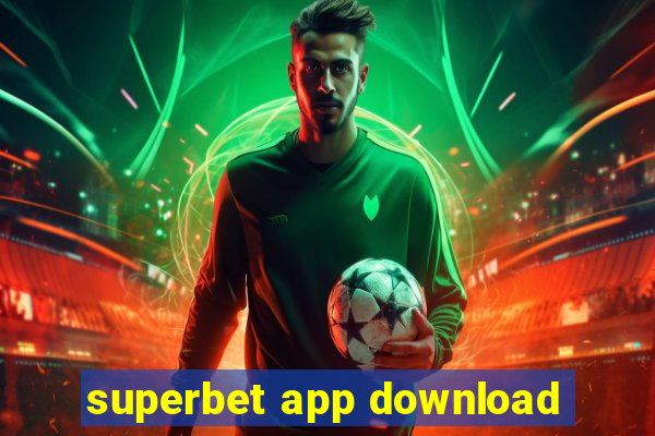 superbet app download