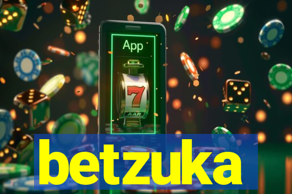 betzuka