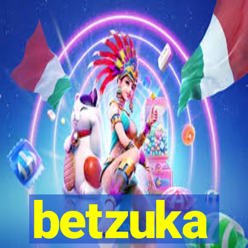 betzuka