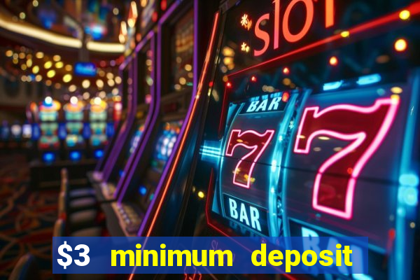 $3 minimum deposit casino australia 2020