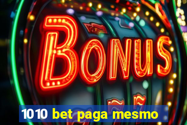 1010 bet paga mesmo