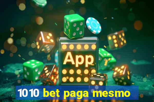 1010 bet paga mesmo