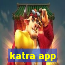 katra app