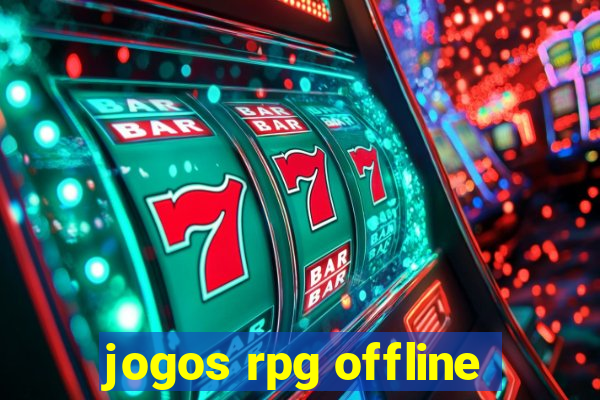 jogos rpg offline