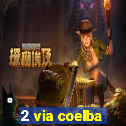 2 via coelba