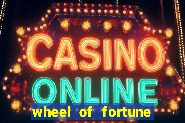 wheel of fortune slots games