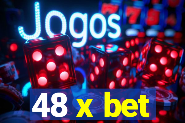 48 x bet