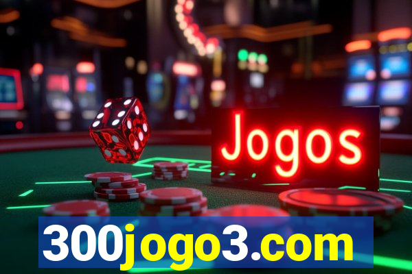 300jogo3.com