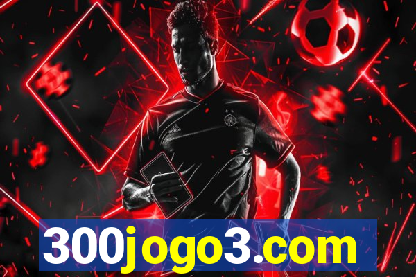 300jogo3.com