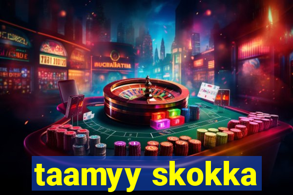 taamyy skokka