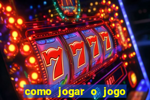 como jogar o jogo fortune tiger