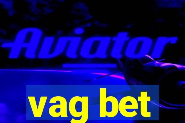 vag bet