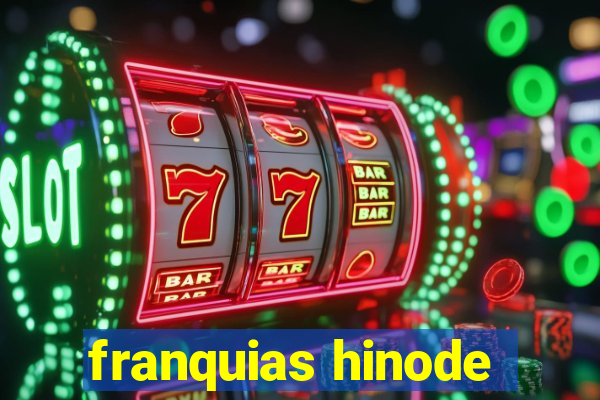 franquias hinode