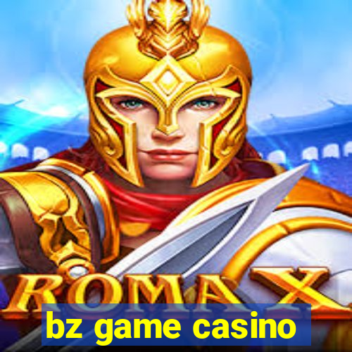 bz game casino