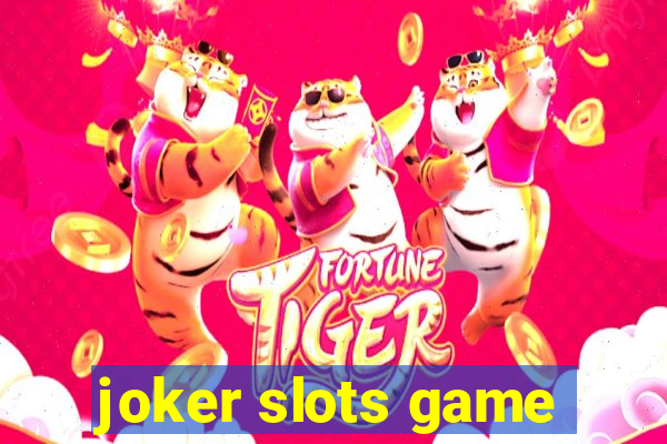 joker slots game