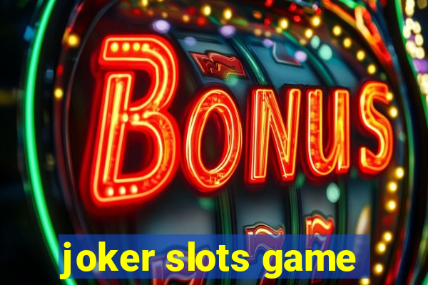 joker slots game