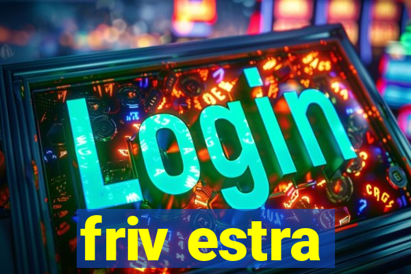 friv estra