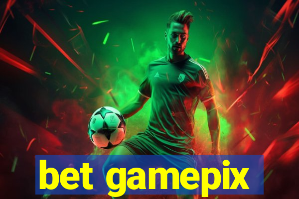 bet gamepix