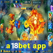 a18bet app