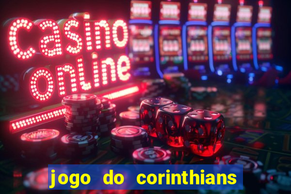 jogo do corinthians multi canais