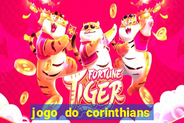 jogo do corinthians multi canais