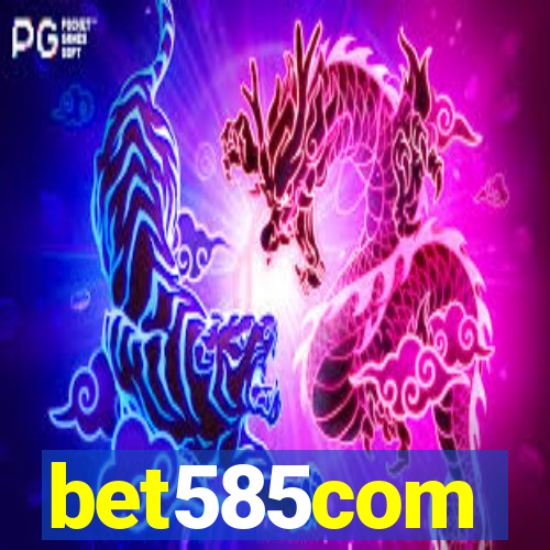 bet585com