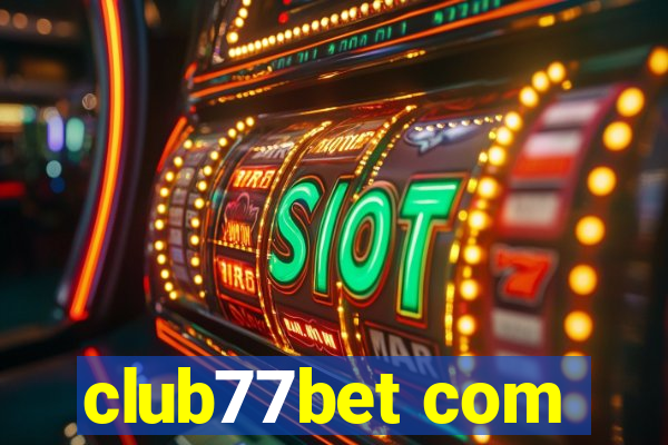 club77bet com