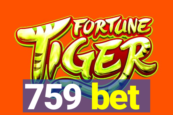 759 bet