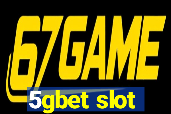 5gbet slot