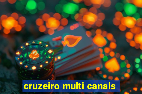 cruzeiro multi canais