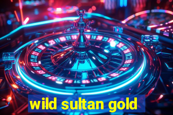 wild sultan gold