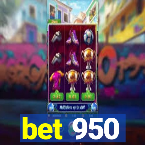 bet 950