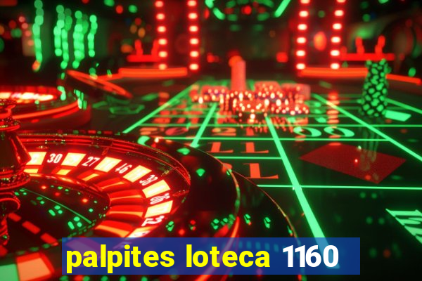 palpites loteca 1160