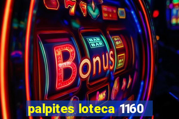 palpites loteca 1160