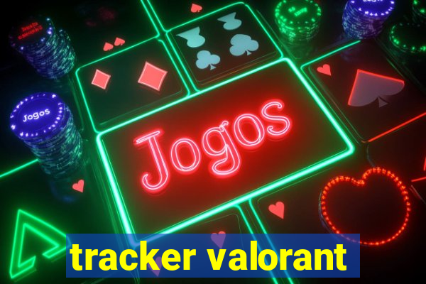 tracker valorant