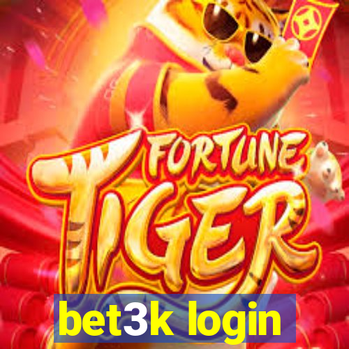 bet3k login