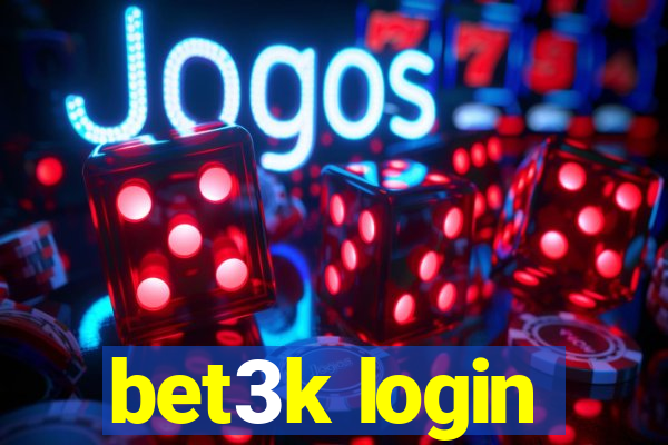 bet3k login