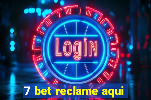 7 bet reclame aqui