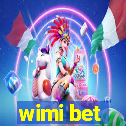 wimi bet