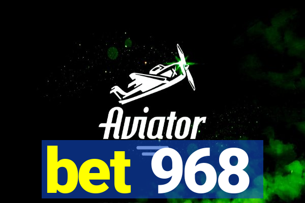 bet 968