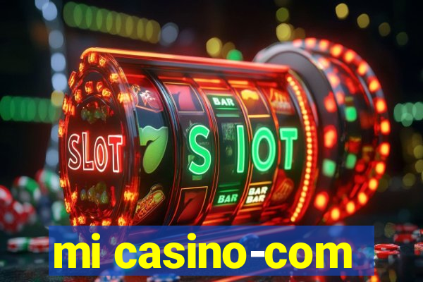 mi casino-com