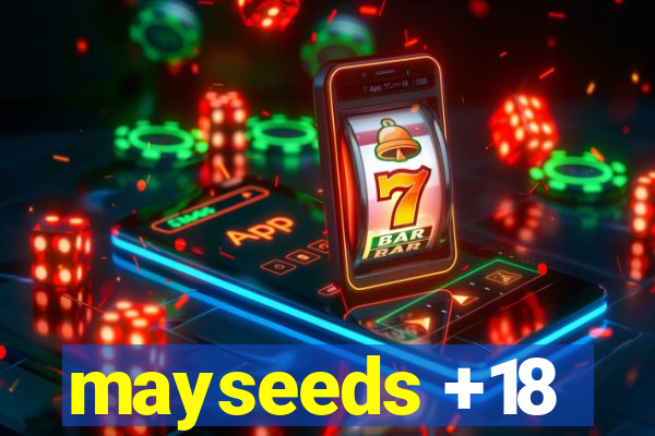 mayseeds +18