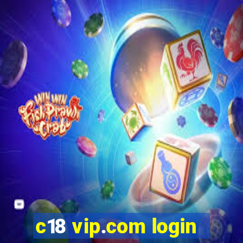 c18 vip.com login