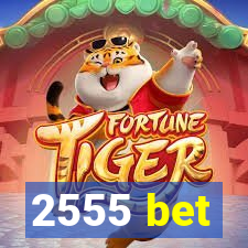 2555 bet