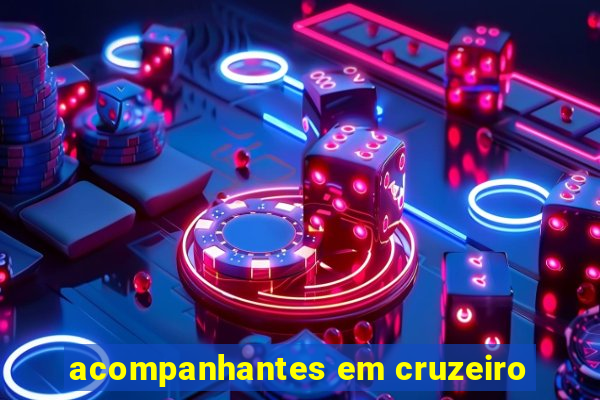 acompanhantes em cruzeiro