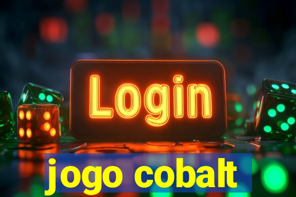 jogo cobalt