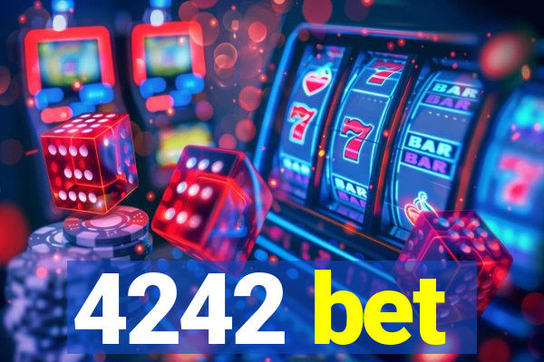 4242 bet