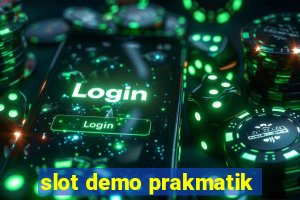 slot demo prakmatik