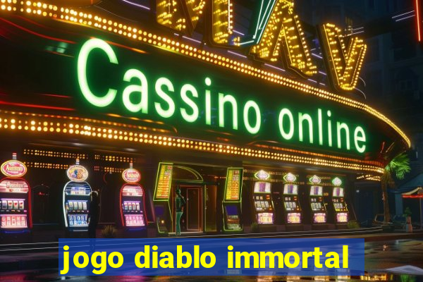 jogo diablo immortal